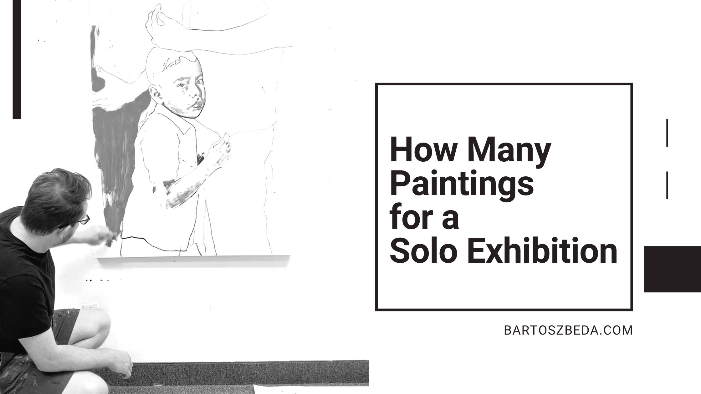 You are currently viewing How Many Paintings for a Solo Exhibition?